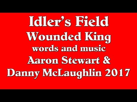 Idler's Field -  Wounded King