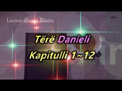 [Leximi i Biblës] Tërë Danieli.(다니엘 전체)/Bibla audio shqip/Albanian language