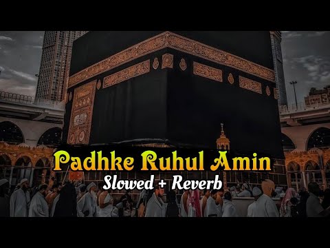 Padhke Ruhul Amin Surah Al Duha | Slowed And Reverb Kalam