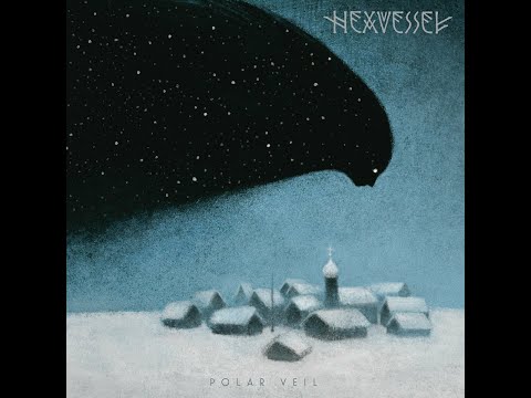 Hexvessel - Polar Veil