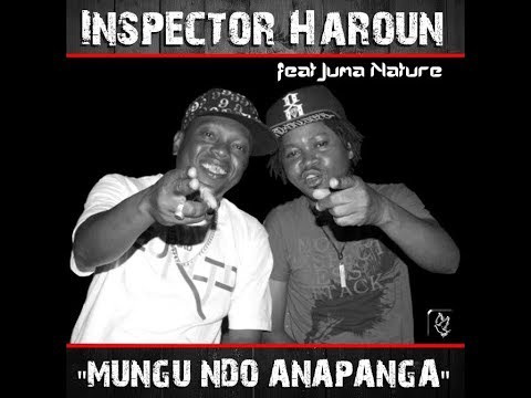 Inspector Haroun Ft Juma Nature Mungu Ndio Anapanga rubega com mp3