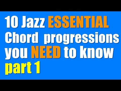 10  common Jazz ESSENTIAL Chord progressions you NEED to know PART 1