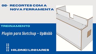 08-  recortes com a nova ferramenta Upmobb