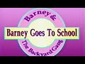 Barney Goes To School