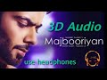 MAJBOORIYAN | 3D Audio | Bass Boosted | 3D  AG | Punjabi 3d audio | use headphone
