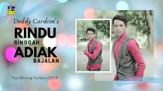 Download lagu POP MINANG TERBARU - Deddy Cardion's - Rindu Singgah Adiak Bajalan mp3