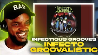 Infectious Grooves - Infecto Groovalistic REACTION