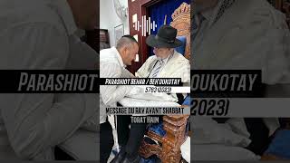 Parashat Behar-Beh’oukotay 5783 (2023) MESSAGE DU RAV AVANT SHABBAT