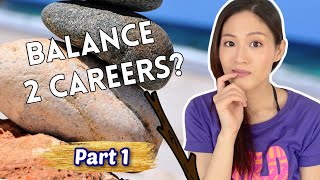 How to balance 2 careers (5 tips and things to consider) | Multiple Careers