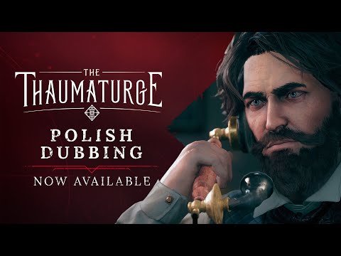 Vorschaubild: The Thaumaturge | Polish Dubbing Now Available