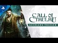 Call of Cthulhu - Accolade Trailer | PS4