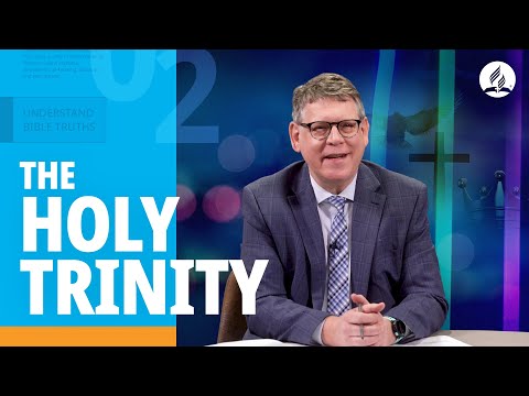 Understanding Bible Truths: The Trinity