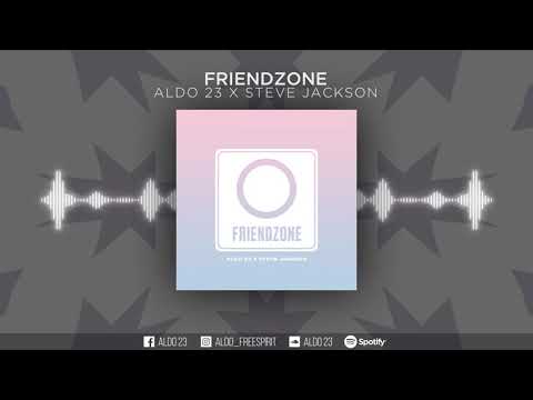 Friendzone - ALDO 23 ft. Steve Jackson