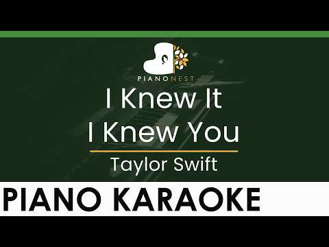 Taylor Swift - I Knew It I Knew You - LOWER Key (Piano Karaoke Instrumental)
