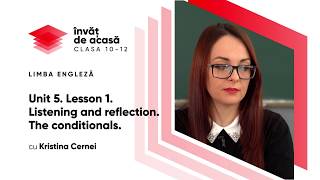 Listening and reflection. The conditionals.