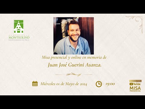 Misa presencial y online en memoria de Juan José Guerini Asanza.