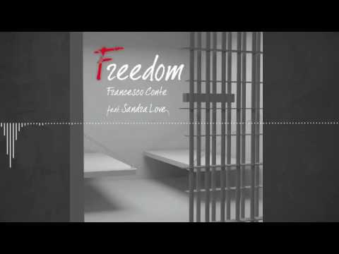 Francesco Conte feat. Sandra Love - Freedom (Radio Edit)