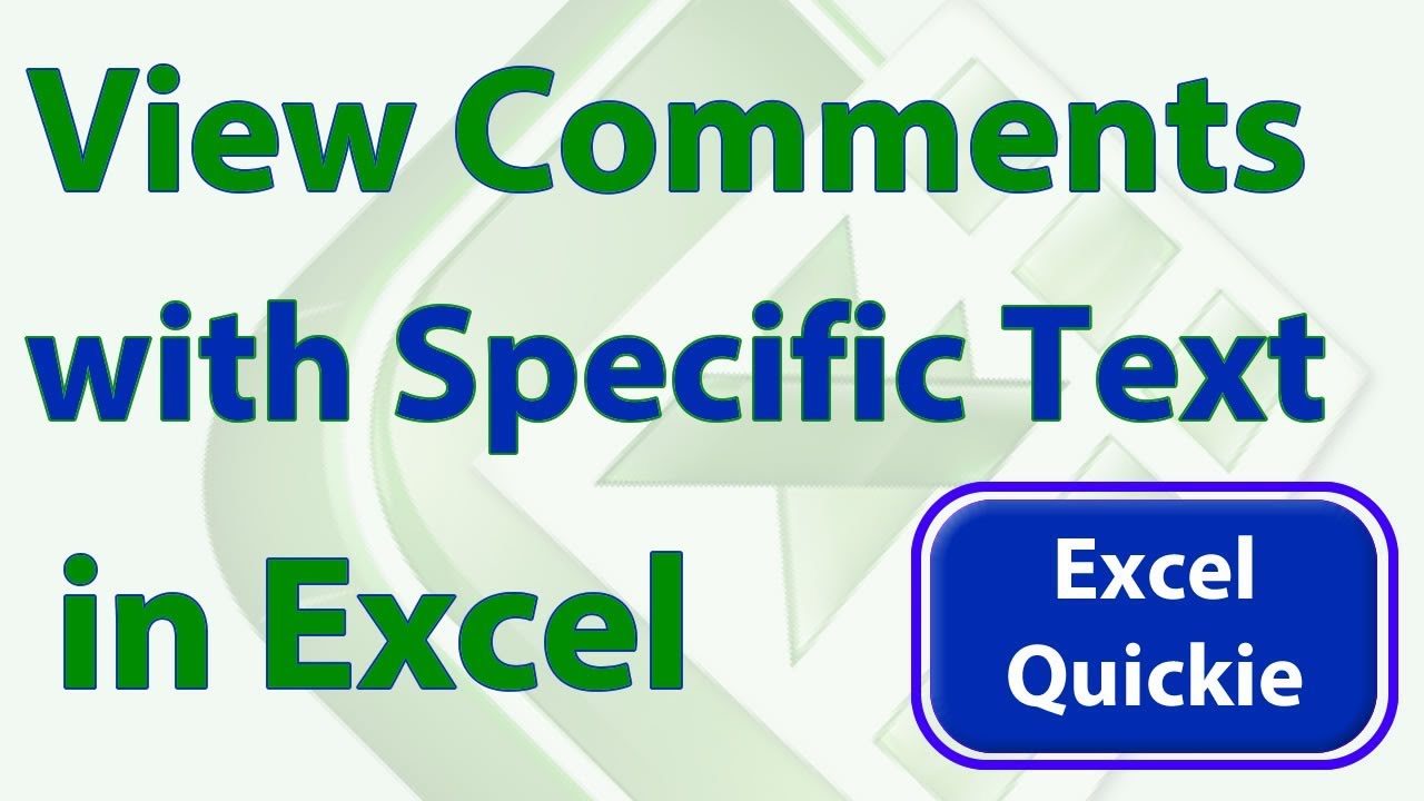 Find and View All Comments with Specific Text in Excel - Excel Quickie 5