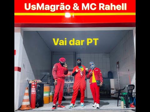 UsMagrão & MC Rahell - Vai dar PT