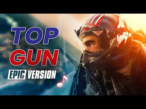 Top Gun Maverick Theme | EPIC VERSION (Top Gun Anthem)