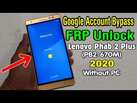 Lenovo Phab 2 Plus (PB2-670M) FRP Unlock/ Google Account Bypass 2020 (Without PC)