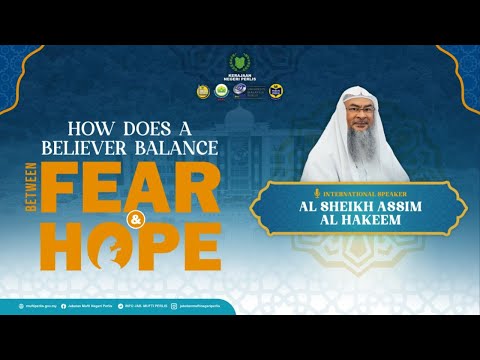 (LIVE) 4-8-2023 Syeikh Assim Al-Hakeem - How Does A Believer Balance Between Fear & Hope