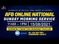 AFB Sunday Morning National Service | Sermon | Deacon Dewane Taylor | 15/08/2021