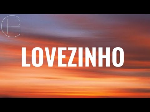Tainá Costa, Kevinho, Treyce - LOVEZINHO (Lyrics) 🎶