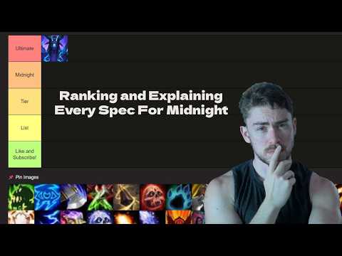 Ranking and Explaining Every Spec in World of Warcraft. The Ultimate Midnight Season 1 Tier List