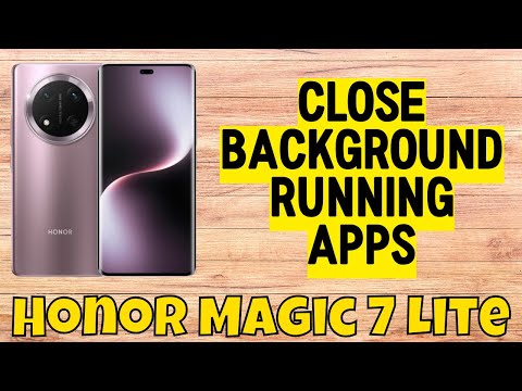 How to Close Background Running Apps Honor Magic 7 Lite