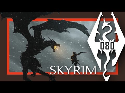 Let's Play Skyrim - #080 - Jetzt dreht er völlig ab!