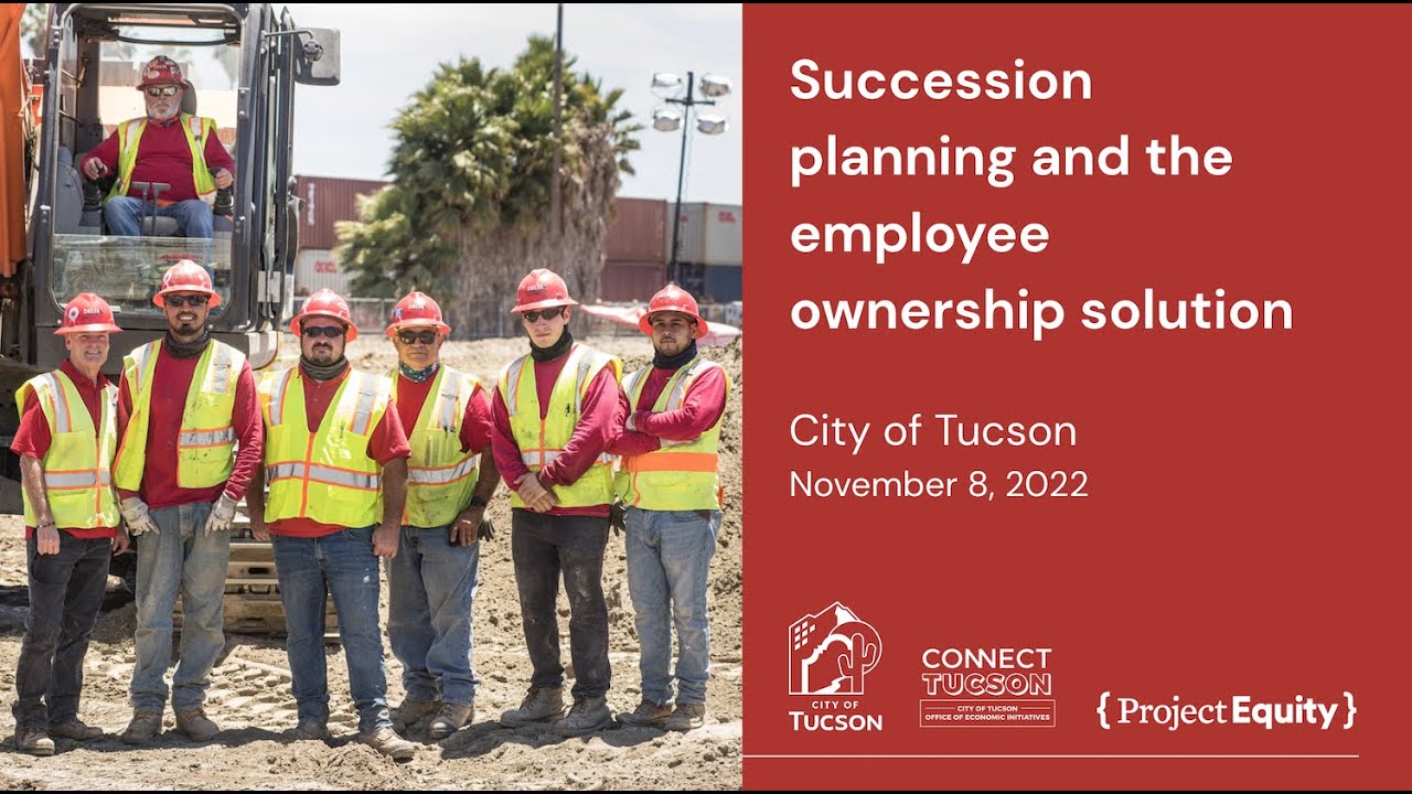 Succession planning and the employee ownership solution (Tucson)