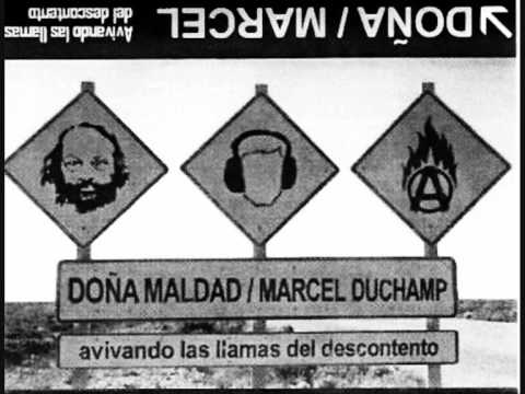 Doña Maldad / Marcel Duchamp - Avivando las llamas del descontento (Full Split)