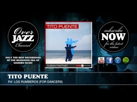 Tito Puente - Pa' Los Rumberos (For Dancers) (1956)