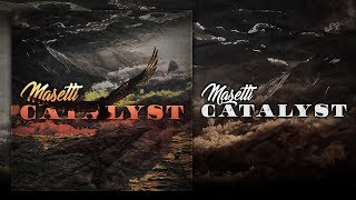 Masetti - Catalyst