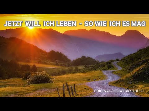 Jetzt will ich leben – ein Lied über Mut, Freiheit und Selbstbestimmung“