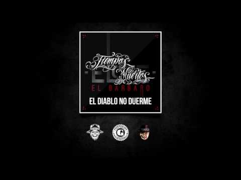 12 Elote el Bárbaro - El Diablo No duerme Ft. Eypa Penta (Audio)