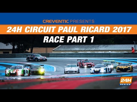 Hankook 24H CIRCUIT PAUL RICARD 2017 - Race Part 1