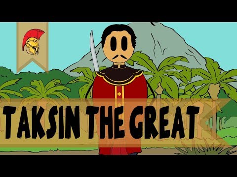 Taksin the Great: The Beloved Tyrant | Tooky History