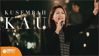 Kusembah Kau - Oil Worship |Official Music Video Impact Music|