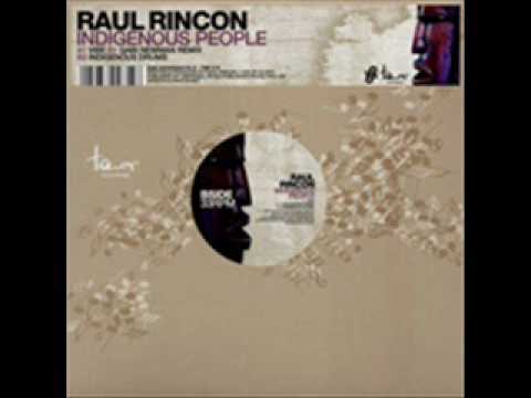 Raul Rincon - Indigenous People