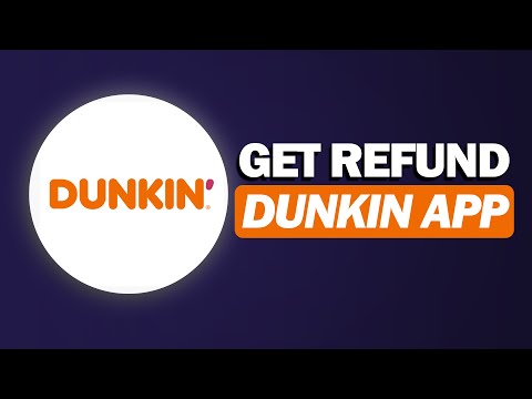 Dunkin App Refund