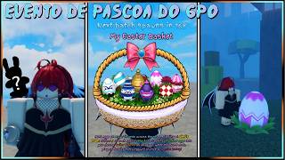 EVENTO DE PASCOA CHEGOU!!! Novo minibunny?... |GPO Updates | Os ovos do phoeyu estão lindos!!!!