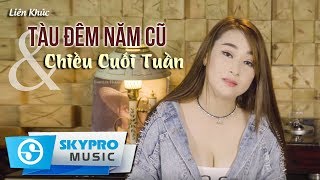 Liên Khúc Tàu Đêm Năm Cũ & Chiều Cuối Tuần - Thục Trinh Gõ Bo | Đỉnh Cao Nhạc Vàng Liên Khúc Tàu Đêm Năm Cũ & Chiều Cuối Tuần - Thục Trinh Gõ Bo | Đỉnh Cao Nhạc Vàng