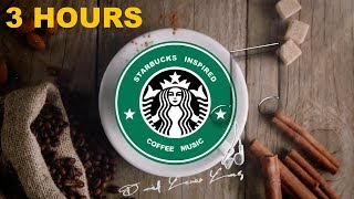 Starbucks & Starbucks Music: Starbucks Music Playlist (Starbucks Inspired Coffee Music Youtube)