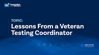 Lessons from a Veteran Testing Coordinator
