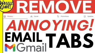 How to remove annoying email tabs in Gmail   Hide Primary, Social, Promotions, Updates, Forums tabs