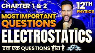 Electrostatics Most important questions chapter 1 & 2 | Class 12th Physics NCERT with Ashu Sir