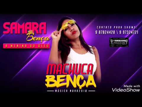 Samara bença machuca bença 2018