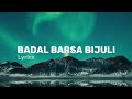 Badal Barsa Bijuli (Lyrics) || Tiktok Viral Song || Short  Lyrics Hub ||